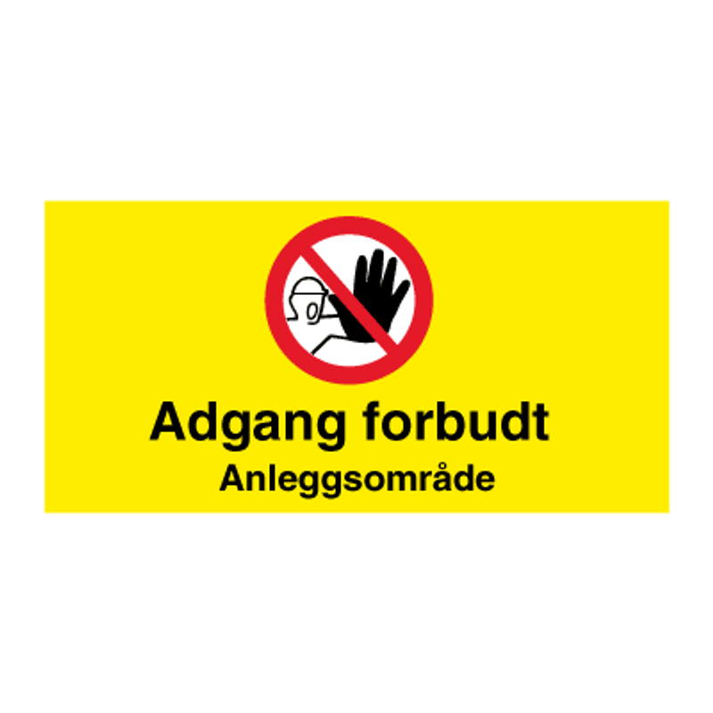 Byggeplasskilt - Adgang forbudt for uvedkommende
