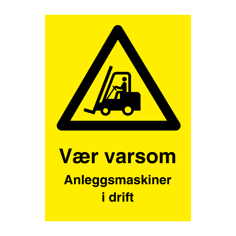 Anleggsmaskiner i drift - skilt med symbol og tekst