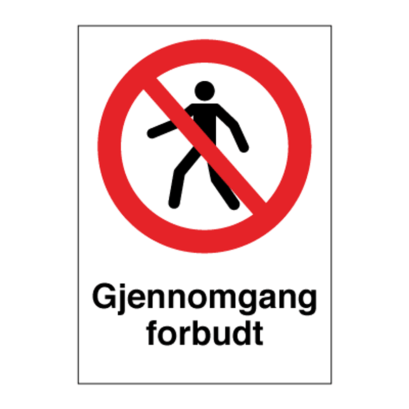 Gjennomgang forbudt - Forbudsskilt med symbol og tekst